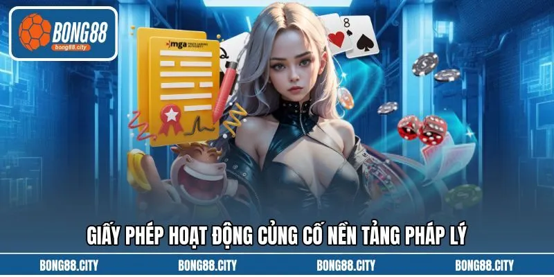 Giấy phép hoạt động củng cố nền tảng pháp lý Giấy phép hoạt động củng cố nền tảng pháp lý